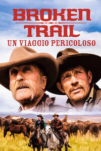 Broken Trail – Un viaggio pericoloso